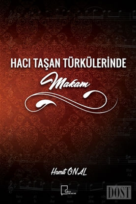 Hacı Taşan Türkülerinde Makam